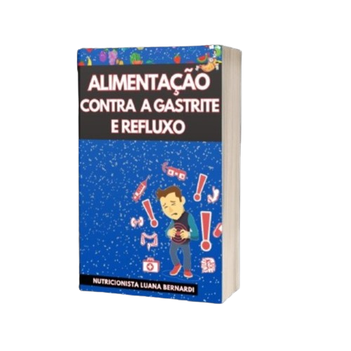 Alimentação Contra a Gastrite e Refluxo